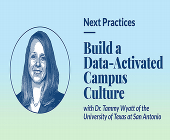 Build a Data-Activated Campus Culture with Dr. Tammy Wyatt